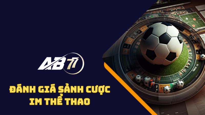 Đánh giá IM Thể Thao